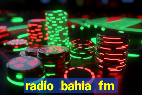 radio bahia fm 88.7 ao vivo ouvir